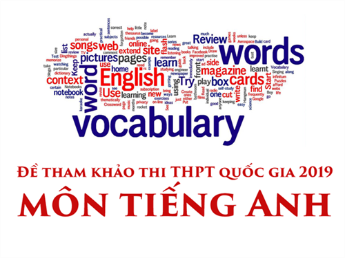 Đề tham khảo thi THPT quốc gia 2019 môn tiếng Anh